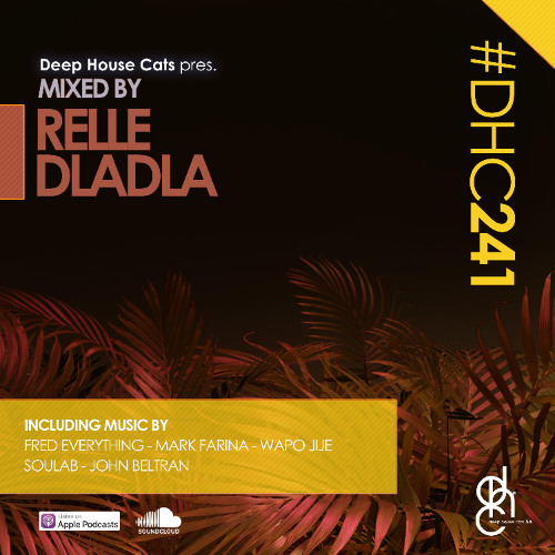 #DHC241 - Mixed By Relle Dladla
