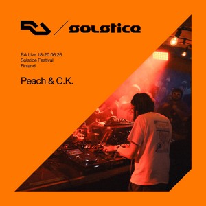 RA Live - Peach b2b C.K. - Solstice 2026