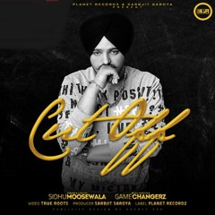 Cut Off- Sidhu Moosewala