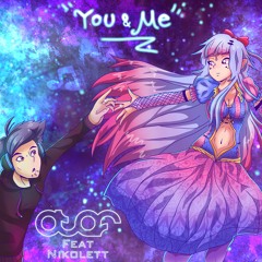 You & Me (feat. Nikolett)