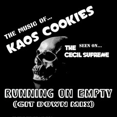 RUNNING ON EMPTY (GIT DOWN MIX)