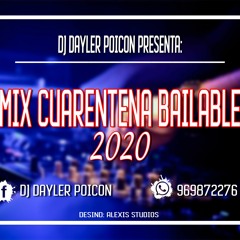 Mix Cuarentena Bailable 2020  - DJ Dayler Poicon