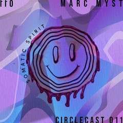 CIRCLECAST 011 ≁ Marc Myst