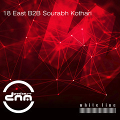WLM Edition mixed by 18 East b2b Sourabh Kothari pres. by Digital Night Music Podcast 328