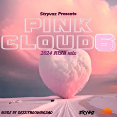 PInk Clouds Pt.6 2024 R&B Mix