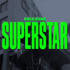 Sosa la M - Superstar | Remix de Mauvais