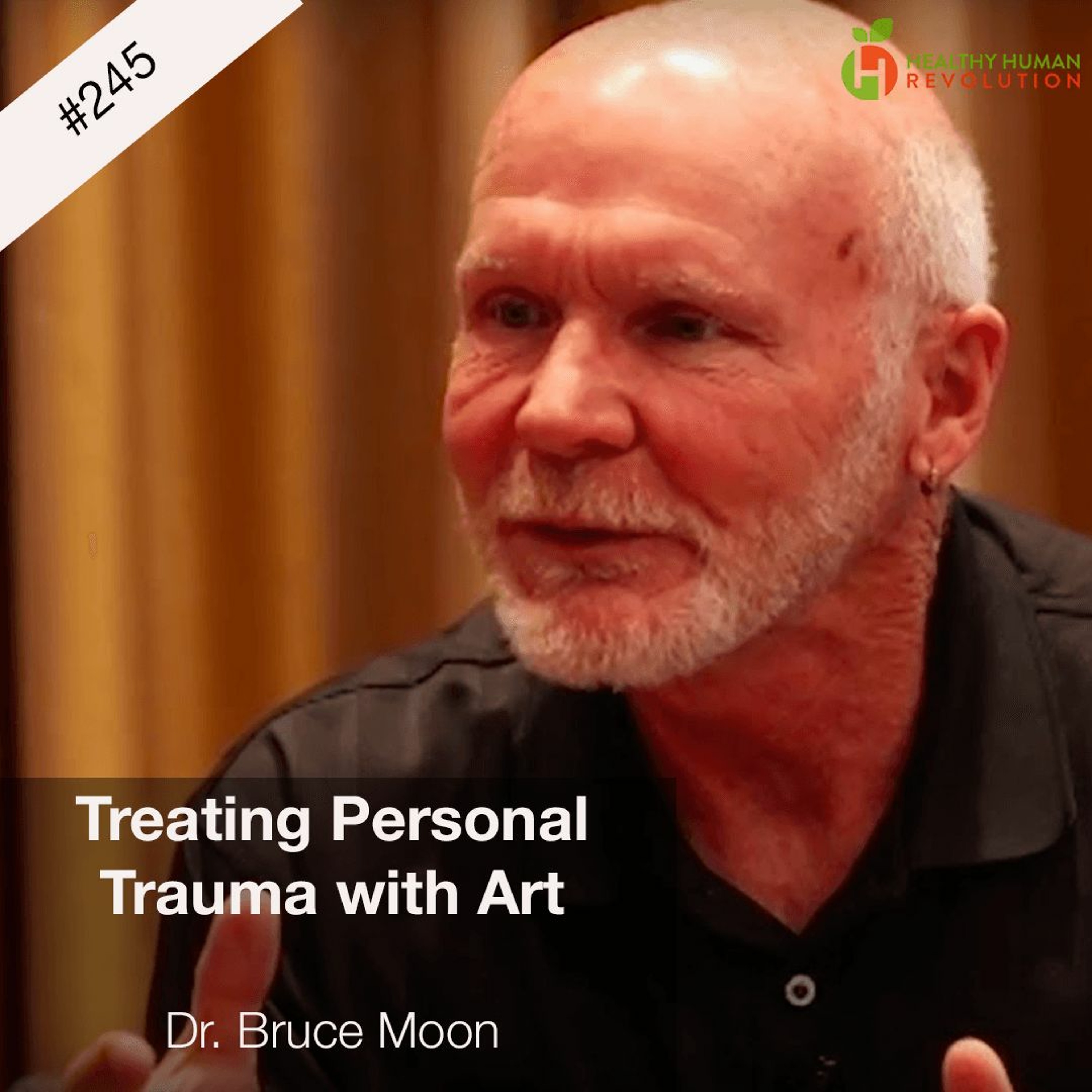 Treating Personal Trauma with Art | Dr. Bruce Moon