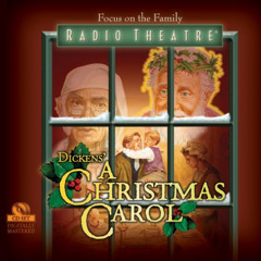 VIEW EBOOK 📜 A Christmas Carol by  Charles Dickens &  Focus on the Family Radio Thea