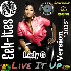 Lady G - Live It Up [Ekaitz Version] "2025"