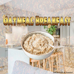 Breakfast Oats (Feat. Zombie!)
