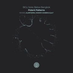 BiGz, Soire, Below Bangkok - Potent Patterns (Original Mix)