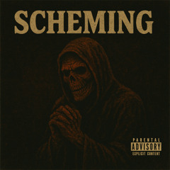 Scheming (PROD. BY BLUDMONEY)