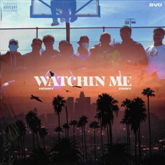 Henny x Zinny x Slade x Moziah - Watchin’ Me (Remix) [feat. Notorious B.I.G. & Sydney Yungins]