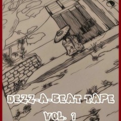Dezz-A-Beat Tape vol.1