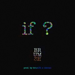 If? (Demo)