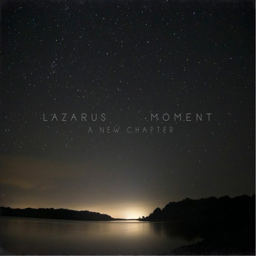 Lazarus Moment - A New Chapter LP