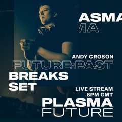 Andy Croson - Future:Past Classic Progressive Breaks Live 02-04-2020