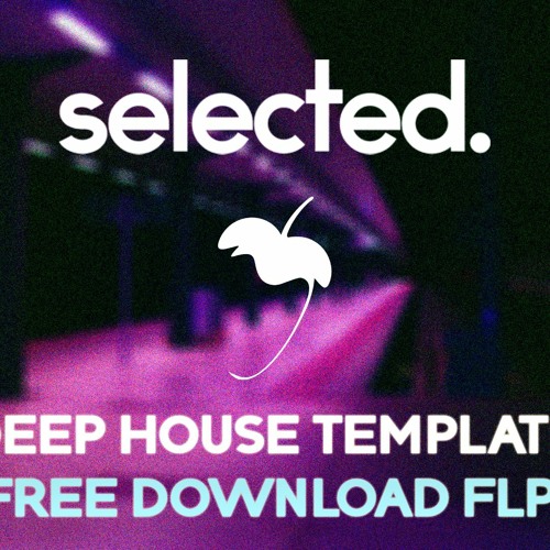 Professional Deep House Template 2022 SELECTED. Style + Vocals [ Fl Studio | FREE DOWNLOAD ]