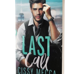 Last Call- A Steamy Small Town Workplace Romance by Cissy Mecca