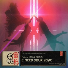 Valy Mo & Brais - I Need Your Love (Extend Master)