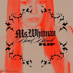 Ms. Whitman (Bae Blade Flip)