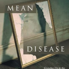 [VIEW] PDF 📒 This Mean Disease: Growing Up in the Shadow of My Mother's Anorexia Ner