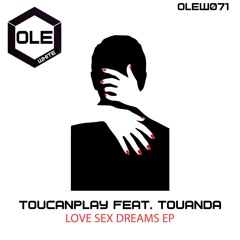 Premiere : Toucanplay feat. Touanda - Lucid Dreams [EXTENDED MIX] [OLEW071]