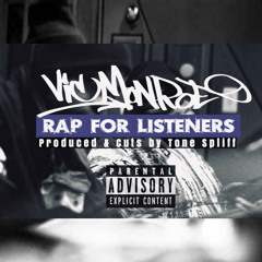 Vic Monroe - Rap for Listeners (prod and cuts by Tone Spliff)