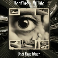 Kopflos, Tr0nic - 3 Tage Wach (Reverse Bass Edit)