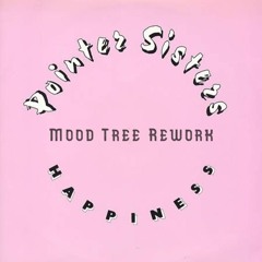 Happiness (Mood Tree Rework) - The Pointer Sisters