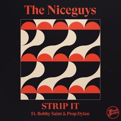 The Niceguys - Strip It Feat. Bobby Saint & Prop Dylan (Instrumental)