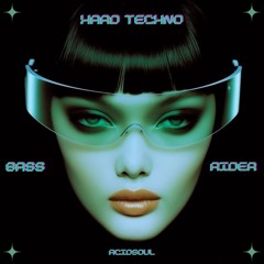 Bass Rider (Hard Techno)