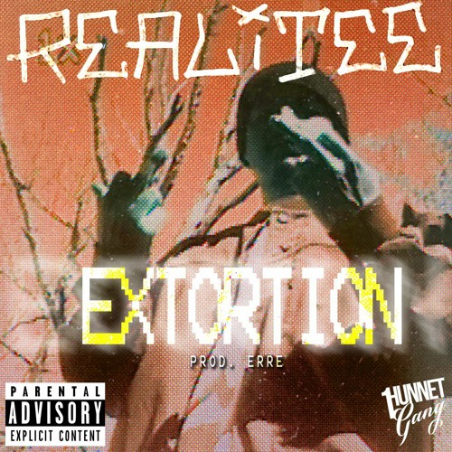 Realitee 1hg - Extortion