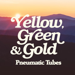 Pneumatic Tubes - Yellow Green and Gold (clip)