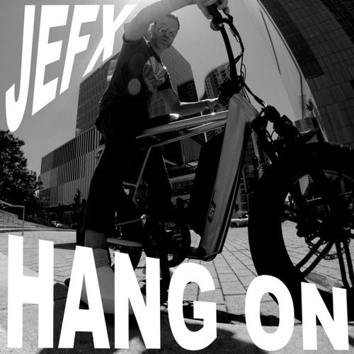 HANG ON  by Jefx