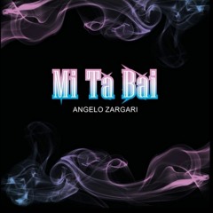 Angelo Zargari - Mi Ta Bai