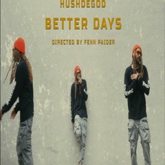 BETTER DAYS