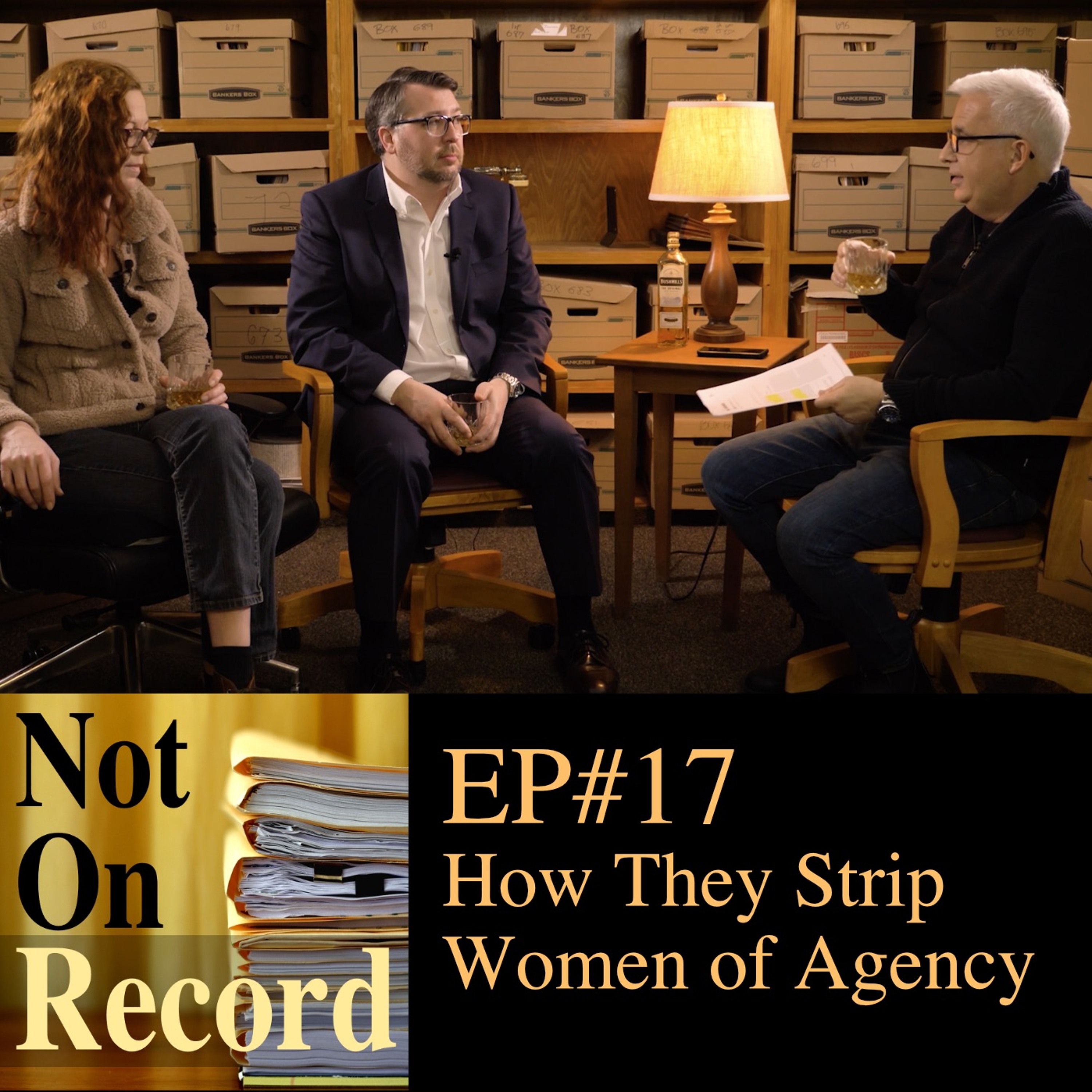 EP#17 | How They Strip Women of Agency
