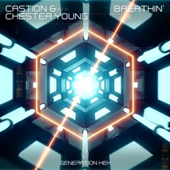 Castion & Chester Young - Breathin'