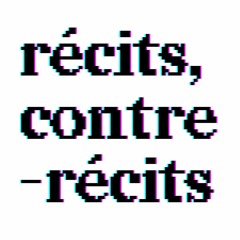 Récits, contre-récits