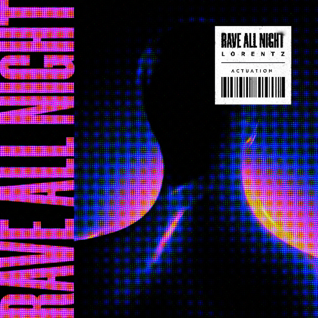 Stream Lorentz - Rave All Night by Actuation | Listen online for free ...
