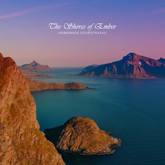 The Shores of Ember