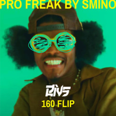 Pro Freak - Smino (Rivs 160 Flip)
