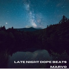 Marvo- Late Night Dope Beats