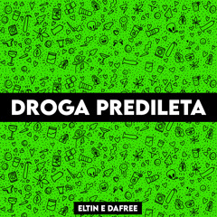 Droga Predileta (feat. FAL & The What)