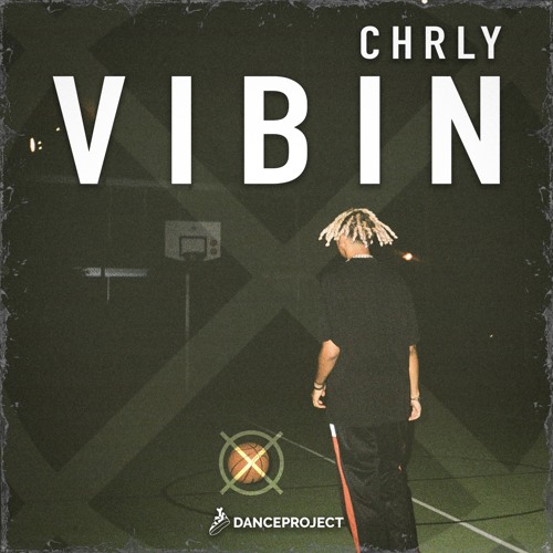 CHRLY - Vibin