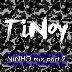 Dj TINOY - NINHO mix part.2 | #10 (Rap)