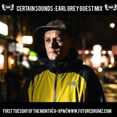 Certain Sounds | Earl Grey - Guest Mix | Sep 2019 | FutureDrumz Radio