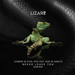 Leandro Da Silva, ATCG Feat. Sara De Sanctis- Never Leave You (Uh Oh) (Club Mix)
