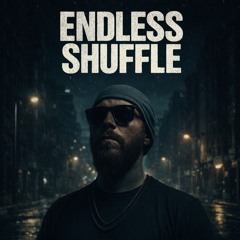 Endless Shuffle